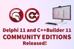 Delphi 11 和 C++ Buider 11 社区版发布